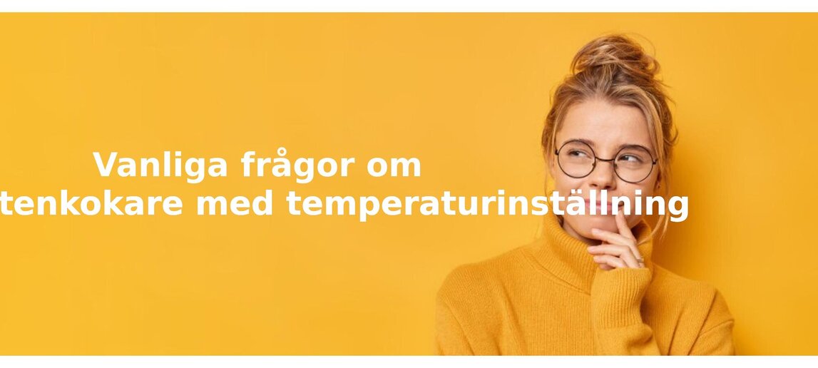 Vanliga frågor om vattenkokare med temperaturinställning